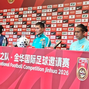 中泰男足友谊赛即将打响 邵佳一挂帅国足主场首秀全力争胜 ...